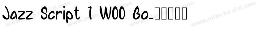 Jazz Script 1 W00 Bo字体转换